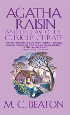 Agatha Raisin and the Case of the Curious Curate (eBook, ePUB) - Beaton, M. C.