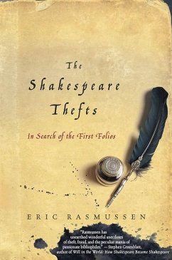 The Shakespeare Thefts (eBook, ePUB) - Rasmussen, Eric