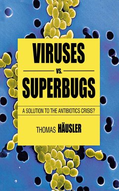 Viruses Vs. Superbugs (eBook, PDF) - Häusler, T.; Loparo, Kenneth A.