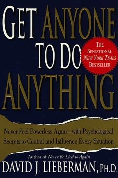 Get Anyone to Do Anything (eBook, ePUB) - Lieberman, David J.