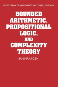 Bounded Arithmetic, Propositional Logic and Complexity Theory (eBook, PDF) - Krajicek, Jan