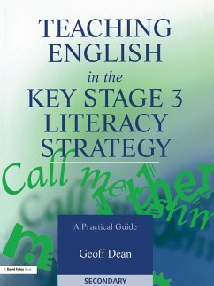 Teaching English in the Key Stage 3 Literacy Strategy (eBook, ePUB) - Dean, Geoff