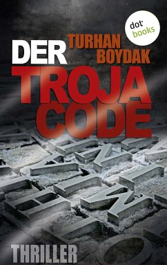 Der Troja-Code (eBook, ePUB) - Boydak, Turhan