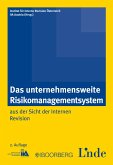 Das unternehmensweite Risikomanagementsystem (eBook, PDF) Das unternehmensweite Risikomanagementsystem (eBook, PDF)