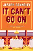 It Can't Go On (eBook, ePUB) It Can't Go On (eBook, ePUB)