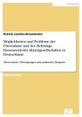 Möglichkeiten und Probleme der Übernahme und des Delistings börsennotierter Aktiengesellschaften in Deutschland (eBook, PDF)