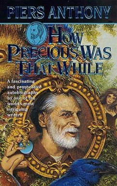 How Precious Was That While (eBook, ePUB) - Anthony, Piers