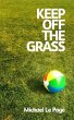 Keep off the Grass (eBook, ePUB) - Bild 1
