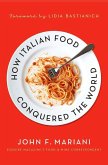 How Italian Food Conquered the World (eBook, ePUB)