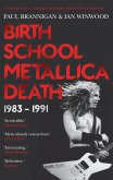 Birth School Metallica Death (eBook, ePUB)