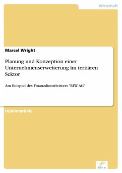 Planung und Konzeption einer Unternehmenserweiterung im tertiären Sektor (eBook, PDF) - Wright, Marcel