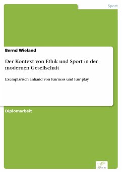 Der Kontext von Ethik und Sport in der modernen Gesellschaft (eBook, PDF) - Wieland, Bernd