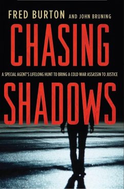 Chasing Shadows (eBook, ePUB) - Burton, Fred; Bruning, John R.