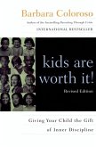 kids are worth it! Revised Edition (eBook, ePUB)