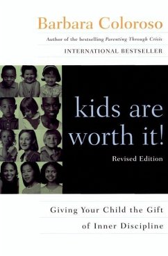 kids are worth it! Revised Edition (eBook, ePUB) - Coloroso, Barbara
