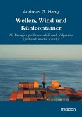 Wellen, Wind und Kühlcontainer (eBook, ePUB)