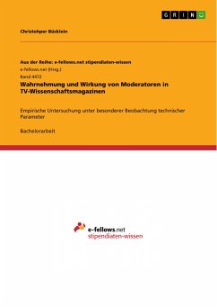 Wahrnehmung und Wirkung von Moderatoren in TV-Wissenschaftsmagazinen (eBook, PDF) - Bücklein, Christohper