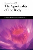 The Spirituality of the Body (eBook, ePUB)