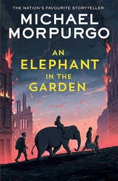 An Elephant in the Garden (eBook, ePUB) - Morpurgo, Michael