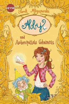 Abby und Aschenputtels Geheimnis (eBook, ePUB) - Mlynowski, Sarah