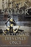 A Gladiator Dies Only Once (eBook, ePUB)