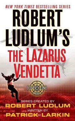 Robert Ludlum's The Lazarus Vendetta (eBook, ePUB) - Ludlum, Robert; Larkin, Patrick