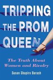 Tripping the Prom Queen (eBook, ePUB)