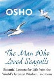 The Man Who Loved Seagulls (eBook, ePUB)