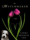 The Matchmaker (eBook, ePUB) The Matchmaker (eBook, ePUB)