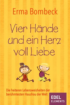 Vier Hände und ein Herz voll Liebe (eBook, ePUB) - Bombeck, Erma