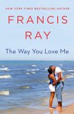 The Way You Love Me (eBook, ePUB)