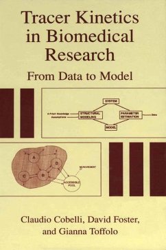 Tracer Kinetics in Biomedical Research - Cobelli, Claudio;Foster, David;Toffolo, Gianna