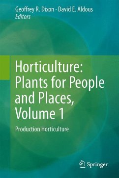 Horticulture: Plants for People and Places, Volume 1