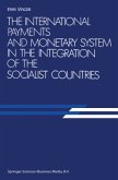 The International Payments and Monetary System in the Integration of the Socialist Countries