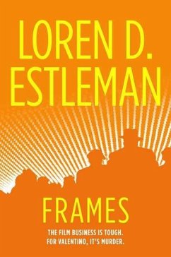 Frames (eBook, ePUB) - Estleman, Loren D.