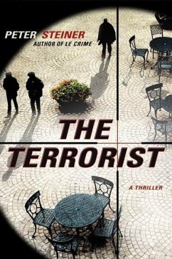The Terrorist (eBook, ePUB) - Steiner, Peter