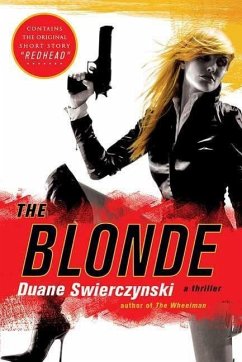 The Blonde (eBook, ePUB) - Swierczynski, Duane