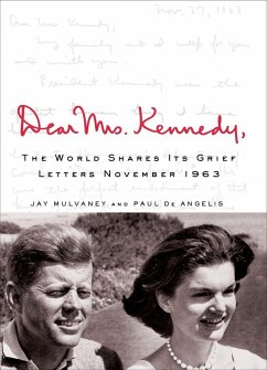 Dear Mrs. Kennedy (eBook, ePUB) - Mulvaney, Jay; De Angelis, Paul