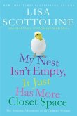 My Nest Isn't Empty, It Just Has More Closet Space (eBook, ePUB)