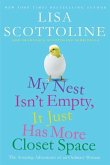 My Nest Isn't Empty, It Just Has More Closet Space (eBook, ePUB) My Nest Isn't Empty, It Just Has More Closet Space (eBook, ePUB)