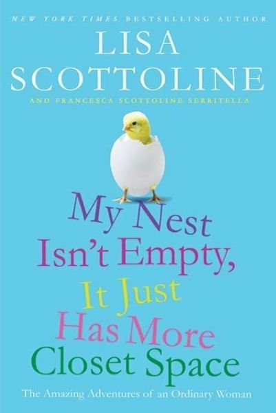 My Nest Isn't Empty, It Just Has More Closet Space (eBook, ePUB) My Nest Isn't Empty, It Just Has More Closet Space (eBook, ePUB)