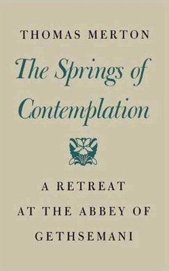 The Springs of Contemplation (eBook, ePUB) - Merton, Thomas