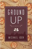 Ground Up (eBook, ePUB)