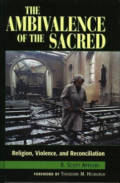 The Ambivalence of the Sacred (eBook, ePUB) - Appleby, Scott R.