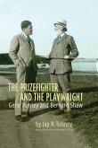 The Prizefighter and the Playwright (eBook, ePUB)