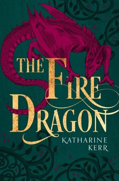 The Fire Dragon (eBook, ePUB) - Kerr, Katharine
