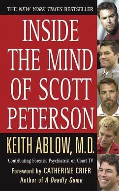Inside the Mind of Scott Peterson (eBook, ePUB) - Ablow, Keith Russell