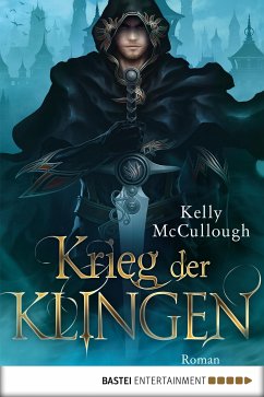 Krieg der Klingen / Klingen Saga Bd.3 (eBook, ePUB) - Mccullough, Kelly