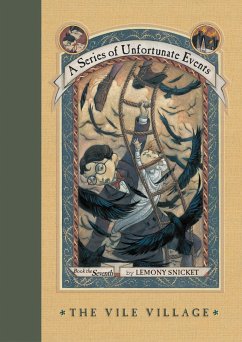 A Series of Unfortunate Events #7: The Vile Village (eBook, ePUB) - Snicket, Lemony