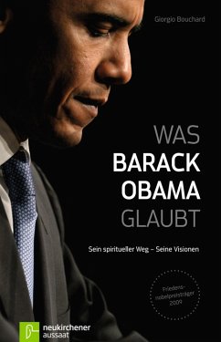 Was Barack Obama glaubt (eBook, ePUB) - Bouchard, Giorgio